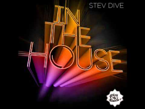 Stev Dive - In The House (A.C.K. & Steve Kid Remix)