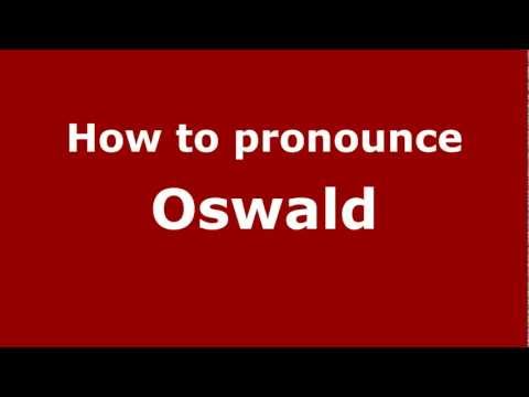 How to pronounce Oswald
