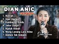DIAN ANIC FULL ALBUM 2024 ️ Anica Nada Yoo