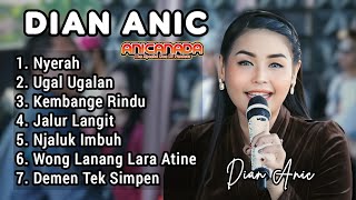 Download lagu DIAN ANIC FULL ALBUM 2024 ‼️ Anica Nada Yoo.!!! mp3