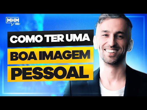 6 DICAS de COMO TER uma BOA IMAGEM PESSOAL MASCULINA