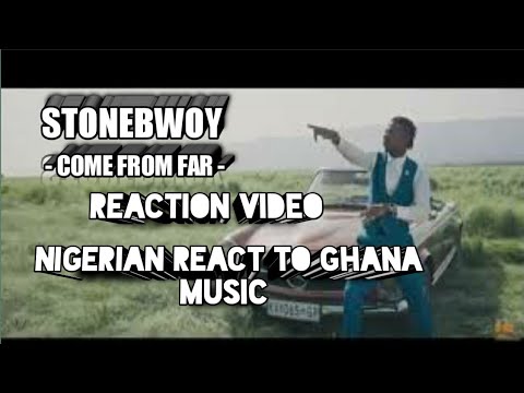 Nigerian React To Ghana Music: Stonebwoy - Come From Far (Official Video) | REACTION/ REVIEW