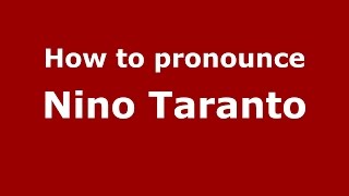 How to pronounce Nino Taranto