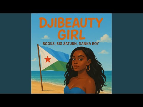 Djibeauty Girl (feat. Big Saturn & Danka Boy)
