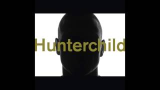 Hunterchild - So Bad