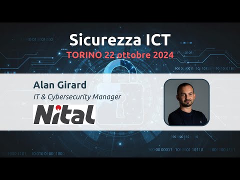 Sicurezza ICT, Torino - 22 ottobre 2024 | NITAL