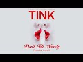 Tink Don T Tell Nobody Ft Jeremih