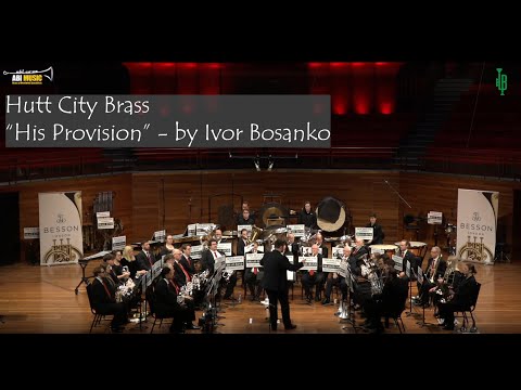 His Provision - Hutt City Brass at the 2025 New Zealand National Brass Band Competitions