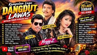 Download lagu KUMPULAN DANGDUT LAWAS KLASIK TERBAIK | Lagu Dangdut Klasik Nostalgia Paling Enak Didengar mp3 Download lagu KUMPULAN DANGDUT LAWAS KLASIK TERBAIK | Lagu Dangdut Klasik Nostalgia Paling Enak Didengar mp3