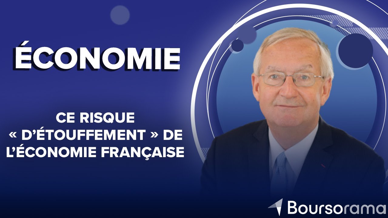 Ce risque « d’étouffement » de l’économie française