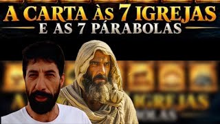 A CARTA ÀS 7 IGREJAS E AS 7 PÁRABOLAS | ESTUDO COM MENSAGEIRO ROMILSON FERREIRA 