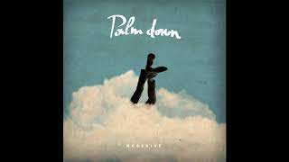 Palm Down - Nosedive