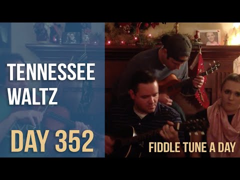 Tennessee Waltz - Fiddle Tune a Day - Day 352