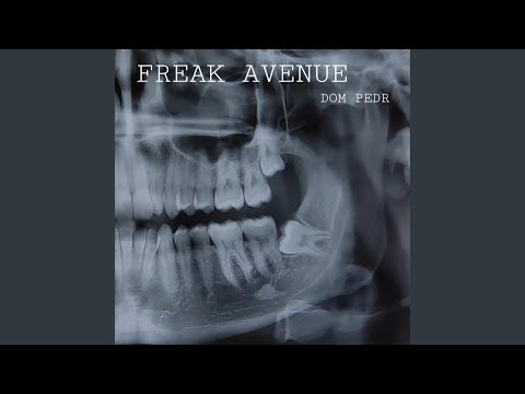 Freak Avenue - Dom Pedr