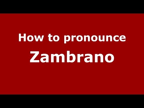 How to pronounce Zambrano