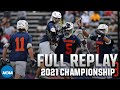 Virginia Vs Maryland 2021 NCAA Men S Lacrosse Championship FULL REPLAY