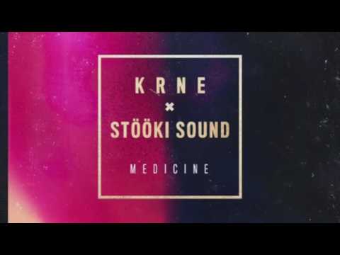 Stooki Sound x KRNE - Medicine