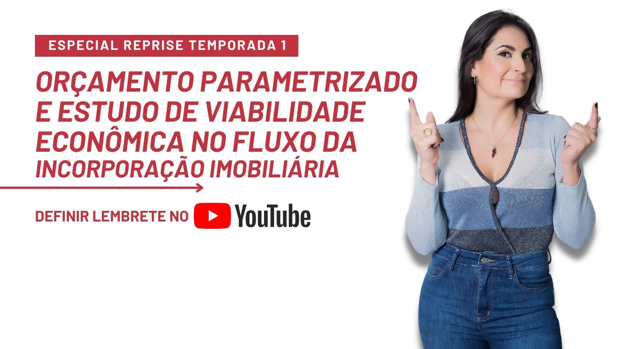 Orçamento Parametrizado e Estudo de Viabilidade Econômica no Fluxo da Incorporação Imobiliária
