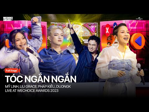 TÓC NGẮN NGẮN - Mỹ Linh, Liu Grace, Pháp Kiều I Live at WeChoice Awards 2023