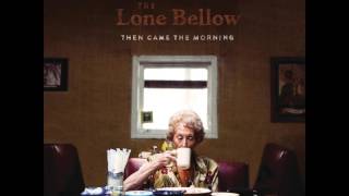 The lone Bellow - To the Woods