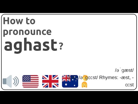 How to pronounce aghast in english?