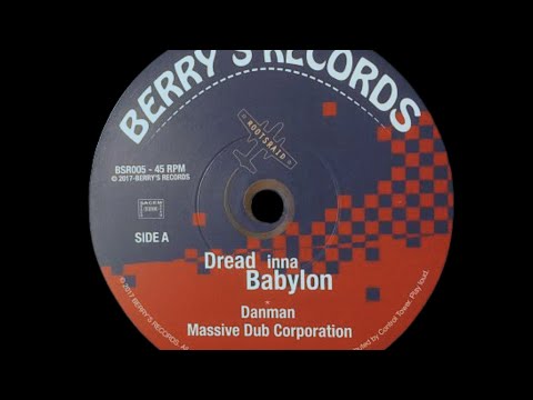 Danman ft Massive Dub Corporation - Dread Inna Babylon