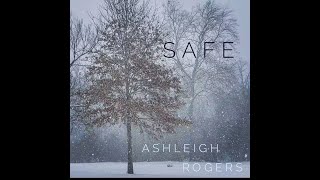 Safe - Ashleigh Rogers