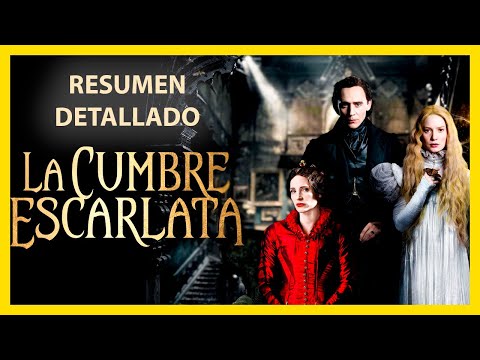 👉La Cumbre Escarlata // Resumen Y Explicación // Te Cuento En Minutos