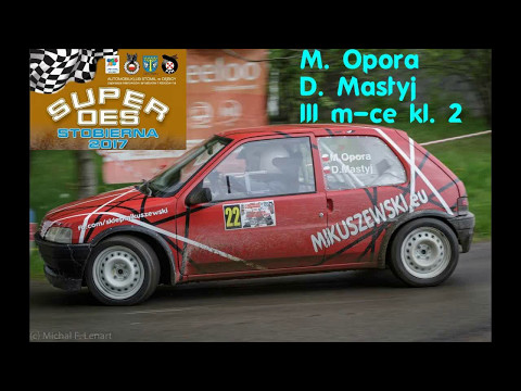 M. Opora / D. Mastyj - Red 106 - Super Oes Stobierna 2017