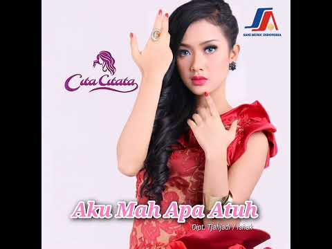 Cita Citata - Aku Mah Apa Atuh (Audio)
