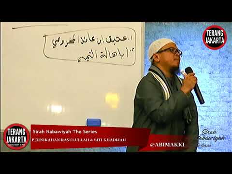 Sirah Nabawiyah The Series - VOL. 17 - PERNIKAHAN RASULULLAH & SITI KHADIJAH - ABI MAKKI