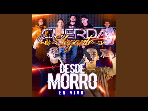 Desde Morro (feat. Everardo) (En vivo)