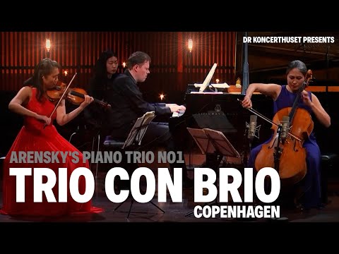 Trio con Brio Copenhagen // A. Arensky  - Piano Trio No 1 (Live)
