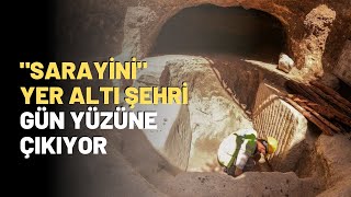 ''Sarayini'' Yer Altı Şehri Gün Yüzüne Çıkıyor