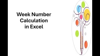 Week Number Calculation in Excel