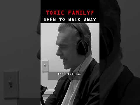 Should You Ever Leave Behind TOXIC Family Members? #jordanpeterson #family