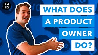 What Does a Product Owner Do? Roles and Responsibilities