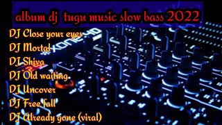Download lagu album dj terbaru tugu music sloww bass mp3 Download lagu album dj terbaru tugu music sloww bass mp3