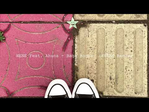 NENE feat. Ahuna - Baga bagaar (AVEAN Remix)