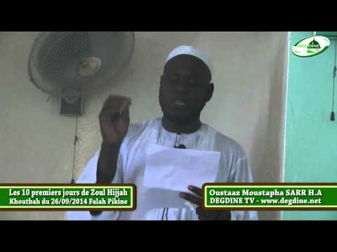 Khoutbah du 26/09/2014: Les 10 premiers jours du mois de Zoul Hijja (Tabaski)  par Moustapha SARR