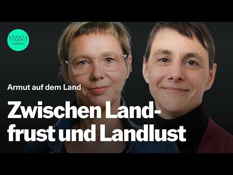 Video Thumbnail: #29 Armut auf dem Land: Zwischen Landlust und Landfrust - Armutszeugnis