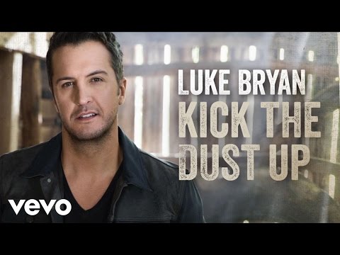 Luke Bryan - Kick The Dust Up (Official Audio)