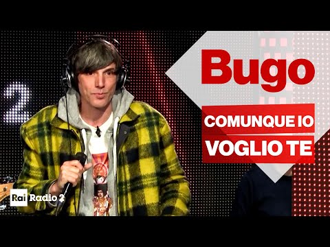 BUGO dal vivo a Radio2 Social Club - COMUNQUE IO VOGLIO TE