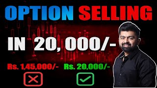 How to Sell options in 20,000 || Options Selling Strategy || Wealth Secret