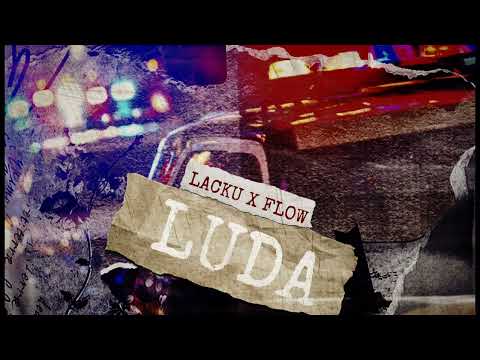 Lacku X FLOW - LUDA
