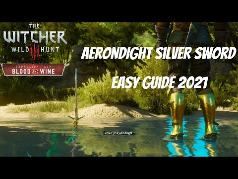 Witcher 3: Blood and Wine AERONDIGHT 2021- Best Silver Sword- Complete Five Chivalric Virtues guide