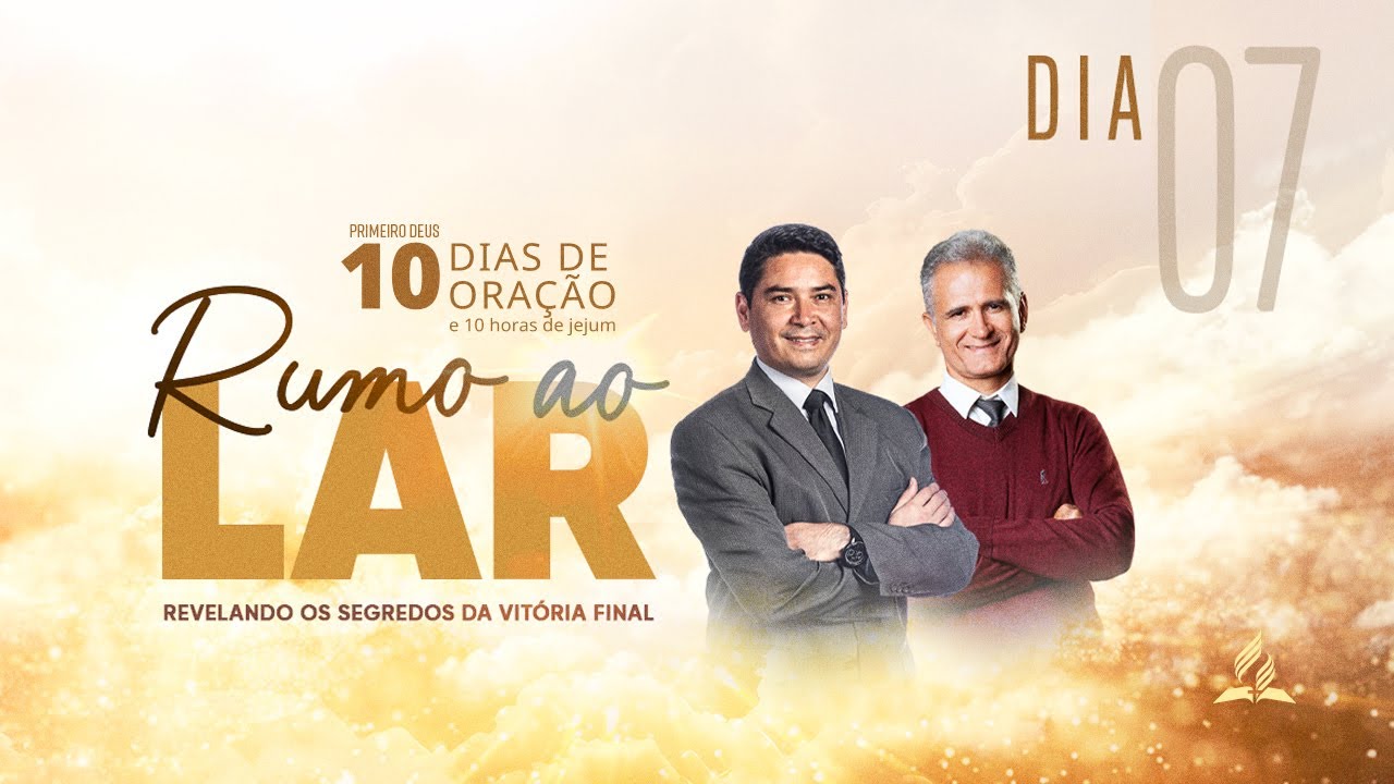 🟡 Dia 7 - 10 Dias de Oração com Pr. Lucas Alves e Luiz Cláudio