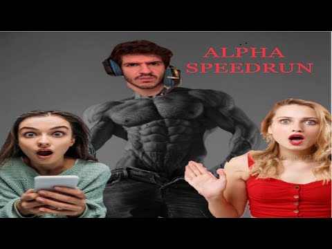 BECOMING an ALPHA GIGACHAD SPEEDRUN WORLD RECORD