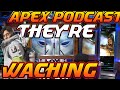 They’re watching you ! : Apex Legends Podcast season 5 They’re watching you ! : Apex Legends Podcast season 5