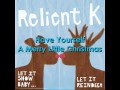 Relient K - Have Yourself A Merry Little Christmas w/ Lyrics